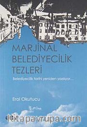 Marjinal Belediyecilik Tezleri