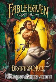 Fablehaven -3 <br /> Gölge Salgını