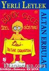 Yerli Leylek Büyük Gece Özel Gösteri