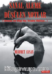 Sanal Aleme Düşülen Notlar