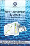 Tekstil ve Konfeksiyonda İş Etüdü