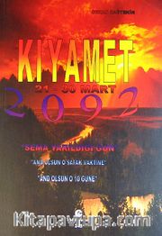 Kıyamet 21-30 Mart 2092