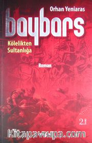 Baybars  <br /> Kölelikten Sultanlığa
