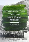 Hayatımdan İzler & Türkiye'de Asker Olmak Zor İştir