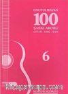 Unutulmayan 100 Şarkı Akoru -6 & Gitar-Org-Şan