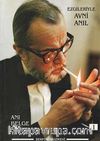 Ezgileriyle Avni Anıl -1 & Anı - Belge - Şarkılar