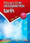 YGS ve LYS'de Değişmeyen Tarih 1966-2011 Soru ve Çözümleri