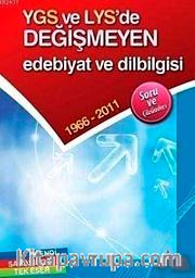 YGS ve LYS'de Değişmeyen Edebiyat ve Dilbilgisi 1966-2011 Soru ve Çözümleri