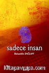 Sadece İnsan