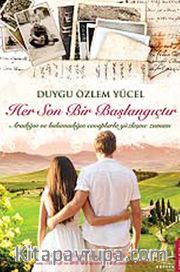 Her Son Bir Başlangıçtır