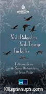 Yedi Bölgeden Yedi Tepeye Türküler <br /> Folksongs from the Seven Districks to the Seven Peaks