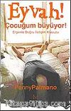 Eyvah! Çocuğum Büyüyor! / Ergenle Doğru İletişim Kılavuzu