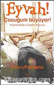 Eyvah! Çocuğum Büyüyor! / Ergenle Doğru İletişim Kılavuzu