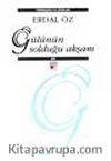 Gülünün Solduğu Akşam (Ciltli)