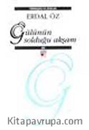 Gülünün Solduğu Akşam (Ciltli)