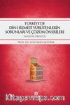 Türkiye'de Din Hizmeti Yürütenlerin Sorunları ve Çözüm Önerileri (Vaizlik Örneği)