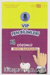 8. Sınıf VIP Fen Bilimleri Çözümlü Soru Bankası