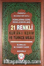 Kur'an-ı Kerim ve Türkçe Meali (Orta Boy) <br /> Fihristli - Bilgisayar Hatlı - Konularına Göre Renklendirilmiş 21 Renkli