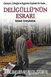 Deligüllü'nün Esrarı