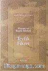Hayatı ve Toplu Şiirleri Tevfik Fikret