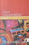 Özet Yaşamaklar
