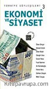 Türkiye Söyleşileri 3 Ekonomi ve Siyaset