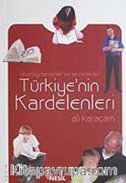 Okumayı Sevenler ve Sevdirenler Türkiye'nin Kardelenleri