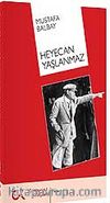 Heyecan Yaşlanmaz