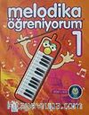 Melodika Öğreniyorum 1(Kitap+Vcd)