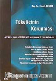 Tüketicinin Korunması/4822 Sayılı Kanun ile Değişik 4077 Sayılı  Kanun ve Yargı Kararları