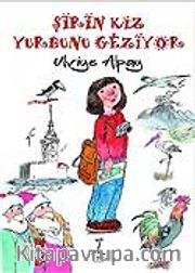Şirin Kız Yurdunu Geziyor