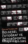 Belgesel Fotoğraf ve Fotoröportaj