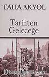Tarihten Geleceğe