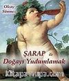 Şarap ile Doğayı Yudumlamak