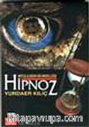Hipnoz Mitolojiden Bilimselliğe