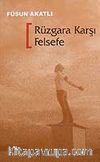 Rüzgara Karşı Felsefe