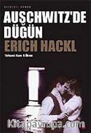 Auschwitz'de Düğün