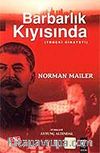 Barbarlık Kıyısında (Troçki Cinayeti)