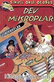 Sihirli Okul Otobüsü-Dev Mikroplar