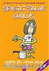 Sevgili Salak Günlük / Hiçbir Şey Yapma Asla!
