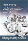 Rakı ile Edebiyat Muhabbeti