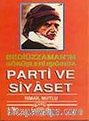 Parti ve Siyaset (Bediüzaman'ın Görüşleri Işığında)küçük boy