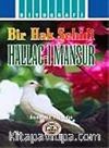 Hallac-ı Mansur (Bir Hak Şehidi)