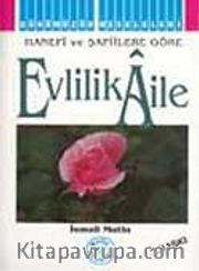 Evlilik Aile (Hanefi ve Şafiilere Göre)