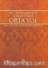 Hz. Peygamber'in Sünnetinde Ortayol