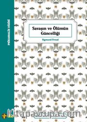 Savaşın ve Ölümün Güncelliği