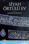 Siyah Örtülü Ev