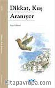 Dikkat Kuş Aranıyor