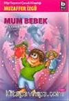 Mum Bebek (Ben Çocukken 4)
