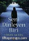 Seni Dinleyen Biri